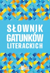 Słownik gatunków literackich - Dorota Fiećko, Krystyna Andruczyk