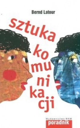 Sztuka komunikacji - Latour Bernd