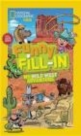 My Wild West Adventure National Geographic Kids