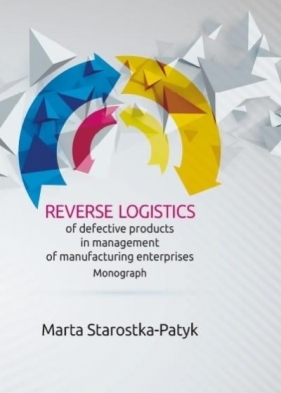 Reverse logistics of defective products in... - Marta Starostka-Patyk