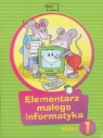 Elementarz małego informatyka 1 Podręcznik z płytą CD szkoła Stankiewicz-Chatys Anna, Sęk Ewelina