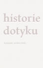 Historie dotyku - Karol Gromek, Marcelina Obarska