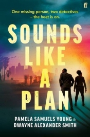 Sounds Like a Plan - Pamela Samuels Young, Dwayne Alexander Smith