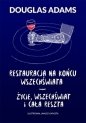 Autostopem / Cześć i dzięki / Życie, wszechświat... - Douglas Adams