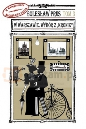 W Warszawie. Wybór z "Kronik" tom 3