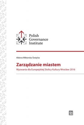 Zarządzanie miastem - Aldona Wiktorska-Święcka