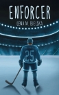 Blueliners. Tom 1. Enforcer - Lena Bielska