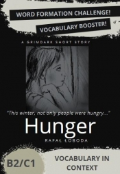 Hunger. Vocabulary in Context B2/C1 w.2024 - Rafał Łoboda