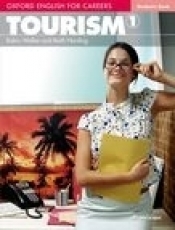 Oxford English for Careers Tourism 1 Student's Book - Robin Walker, Keith Harding