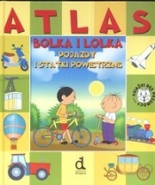 Atlas Bolka i Lolka pojazdy i statki powietrzne