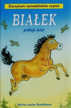 Białek próbuje latać Tom 9 - Marie-Louise Rudolfsson