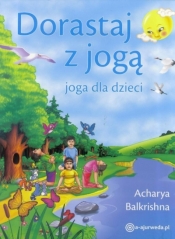 Dorastaj z jogą - Acharya Balkrishna