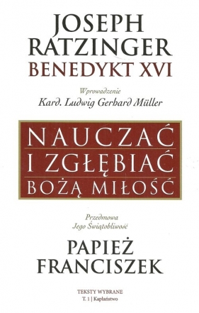 Nauczać i zgłębiać Bożą Miłość - Joseph Ratzinger