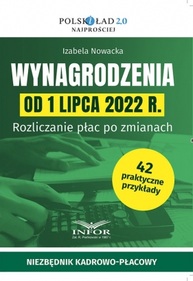 Wynagrodzenia od 1 lipca 2022 r. - Nowacka Izabela