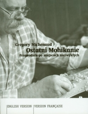Ostatni Mohikanie - Michenaud Gregory