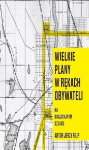 Wielkie plany w rękach obywateli