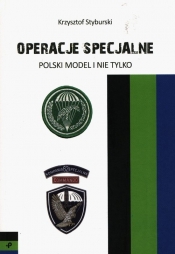 Operacje specjalne. Polski model i nie tylko - Krzysztof Styburski