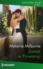 Zamek w Prowansji - Melanie Milburne