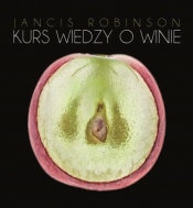 Kurs wiedzy o winie - Jancis Robinson