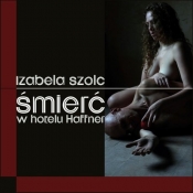 Śmierć w Hoetlu Haffner - Izabela Szolc