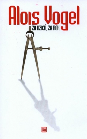 Za dzień za rok - Vogel Alois
