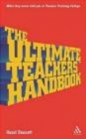 Ultimate Teachers' Handbook Hazel Bennett, H Bennett