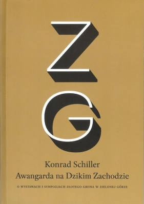 Awangarda na Dzikim Zachodzie - Schiller Konrad