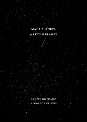 Mała Planeta A little planet - Rozmus Lidia