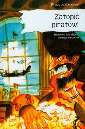 Piraci do abordażu Zatopić piratów - Mignone Sebastiano Ruiz