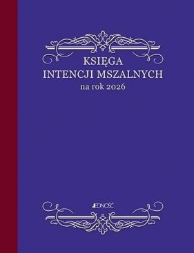 Księga intencji mszalnych na rok 2026 A4 - Opracowanie zbiorowe