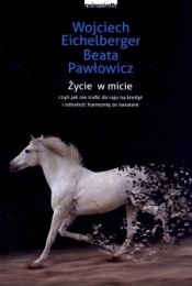 Życie w micie - Pawłowicz Beata