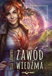 Zawód: Wiedźma - Olga Gromyko