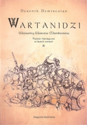 Wartanidzi 2 Wojownicy Wartana Mamikoniana - Derenik Demirczian