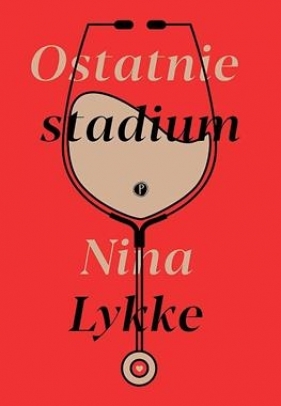 Ostatnie stadium - Nina Lykke