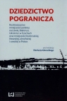 Dziedzictwo pogranicza Realizacja praw mniejszości polskiej na Litwie,