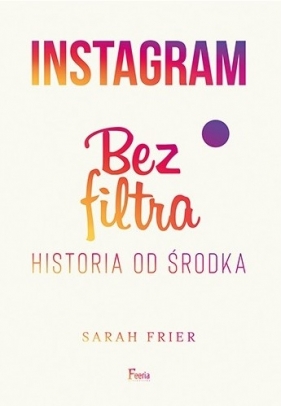 Instagram bez filtra - Frier Sarah