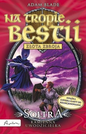 Na tropie bestii. Soltra, kamienna czarodziejka - Blade Adam