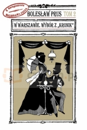 W Warszawie. Wybór z "Kronik" tom 2 - Bolesław Prus