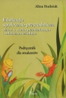 Edukacja społeczno-przyrodnicza dzieci w wieku przedszkolnym i młodszym Budniak Alina