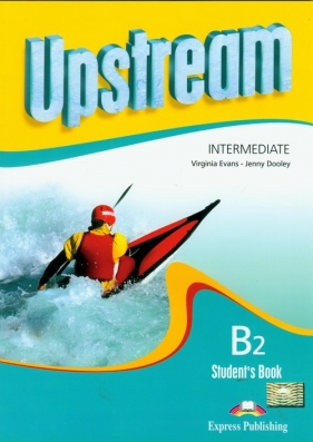 Upstream Intermediate B2 Student's Book z płytą CD - Evans Virginia, Dooley Jenny