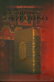 Podarunek z przeszłości - Jane Johnson