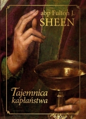 Tajemnica kapłaństwa TW - F.J. Sheen