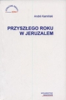 Przyszłego roku w Jeruzalem Kamiński Andre