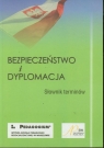 Bezpieczeństwo i dyplomacja Słownik terminów