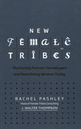 New Female Tribes - Pashley Rachel