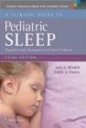A Clinical Guide to Pediatric Sleep Judith Owens, Jodi Mindell