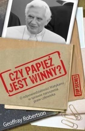 Czy papież jest winny - Robertson Geoffrey