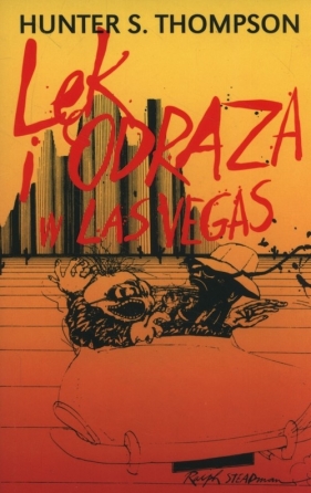 Lęk i odraza w Las Vegas - Hunter S. Thompson