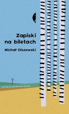 Zapiski na biletach - Olszewski Michał