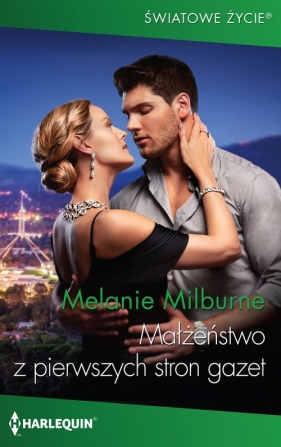Małżeństwo z pierwszych stron gazet - Melanie Milburne